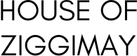HOUSE OF ZIGGIMAY